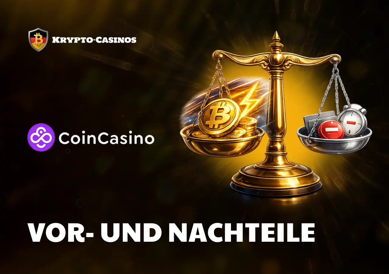 CoinCasino Vorteile und Nachteile Überblick